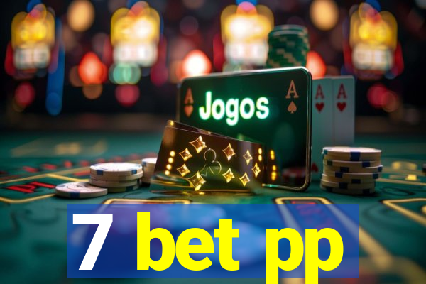 7 bet pp